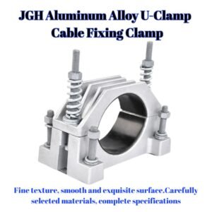 JGH Aluminum Alloy U-Clamp _ Cable Fixing Clamp